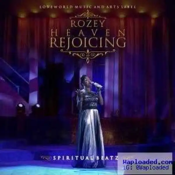 Rozey - Heaven Rejoicing